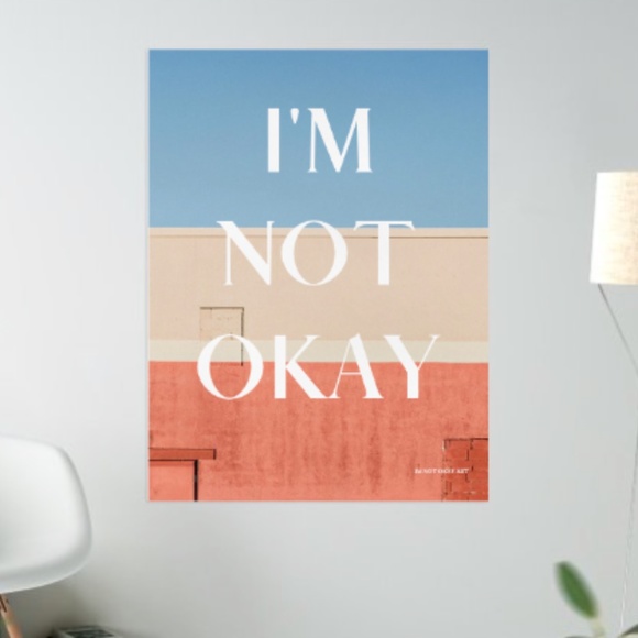 I'M NOT OKAY | Wall Print - Picture 3 of 4